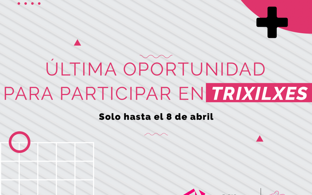 Última oportunidad para participar en #triXilxes2022