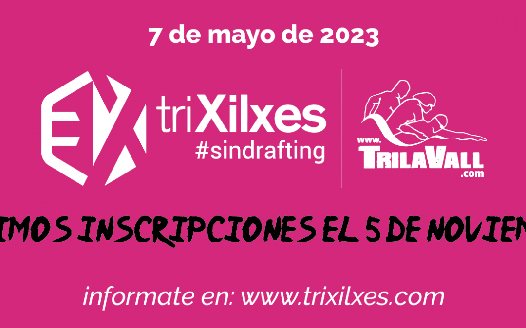  #trixilxes2023 abre inscripciones el próximo 5 de noviembre